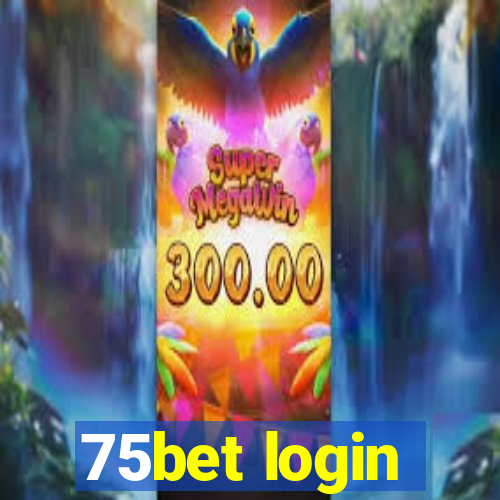 75bet login